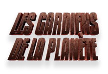 Les Gardiens de la Planète